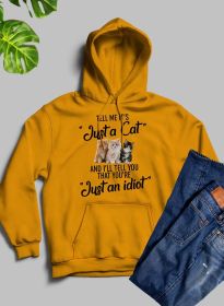 Tell Me Its Just A Cat Hoodie (Color: Gold, size: large)