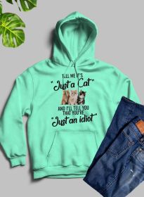 Tell Me Its Just A Cat Hoodie (Color: Heather Prism Mint, size: medium)